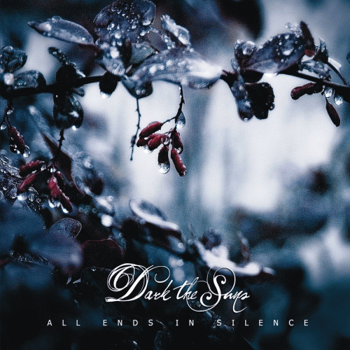 Dark The Suns : All Ends in Silence